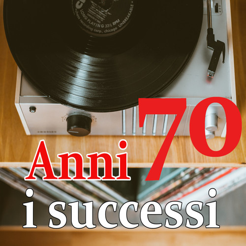 ANNI 70 - I SUCCESSI