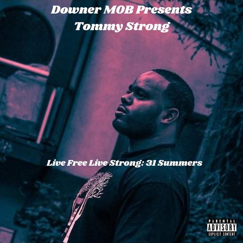 Live Free Live Strong: 31 Summers (Explicit)