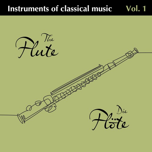 Instruments of Classical Music Vol. 1 Die Flöte – The Flute