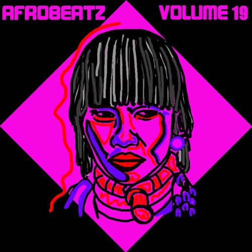 Afrobeatz Vol. 19