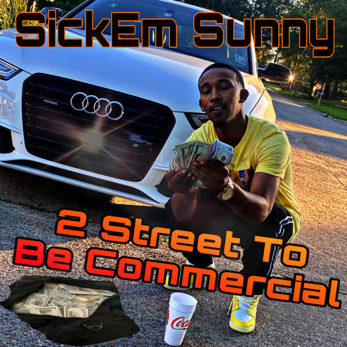 2 Street to Be Commercial (Explicit)