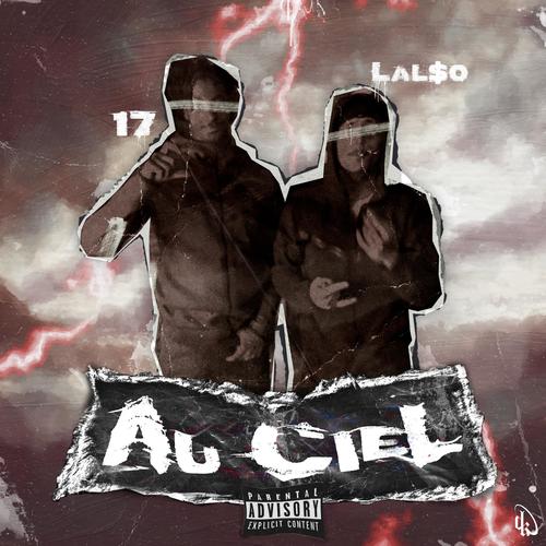 Au Ciel (feat. 17) [Explicit]