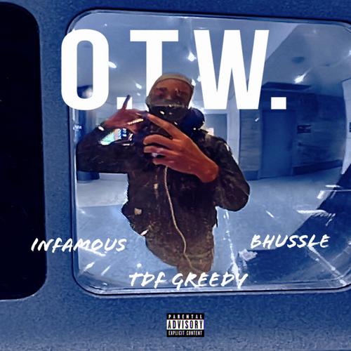 O.T.W. (feat. InFamous & BHussle) [Explicit]