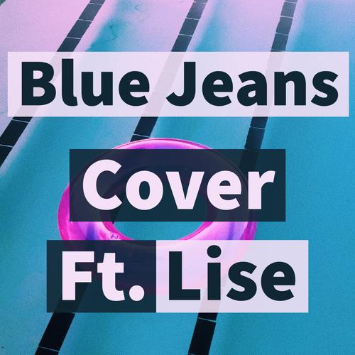 Blue Jeans (feat. Lise)