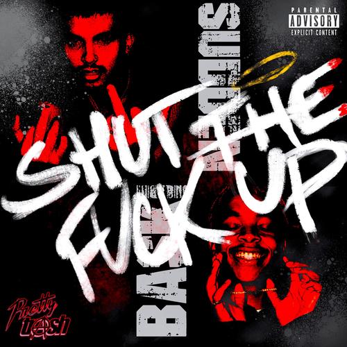 SHUT UP (feat. Baski+) [Explicit]