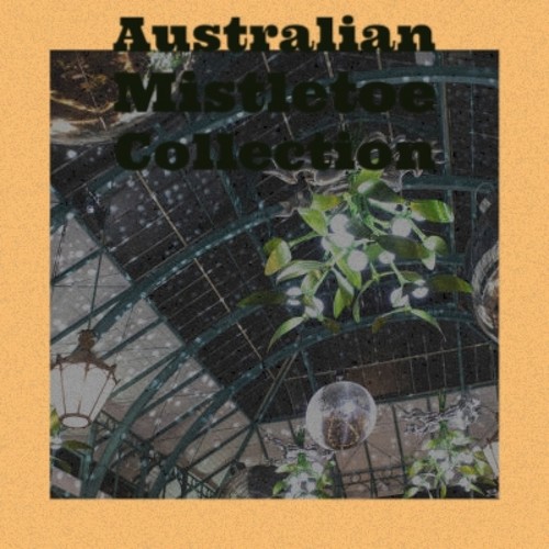 Australian Mistletoe Collection