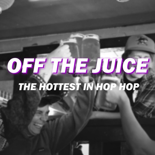 Off The Juice (Explicit)