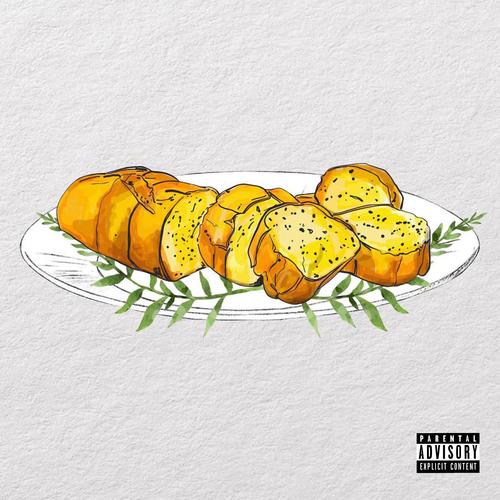 Garlic Bread (feat. $teven Cannon & Randy Provalone) [Explicit]