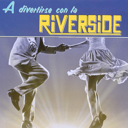 A Divertirse Con la Riverside