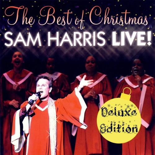 The Best of Christmas - Sam Harris Live! (Deluxe Edition)