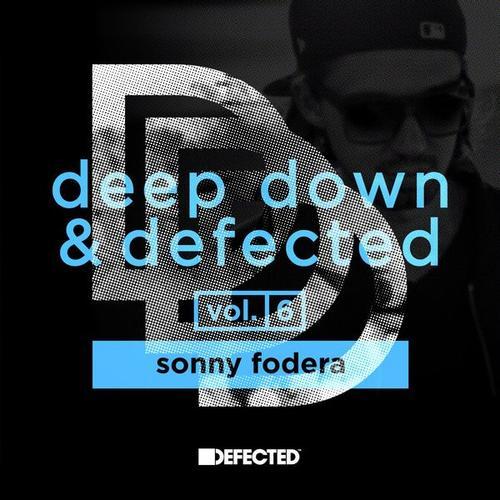 Deep Down & Defected Volume 6: Sonny Fodera