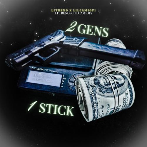 2 Gens 1 Stick (Explicit)
