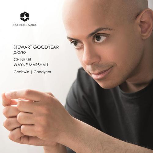 Stewart Goodyear: Callaloo & Piano Sonata - Gershwin: Rhapsody in Blue