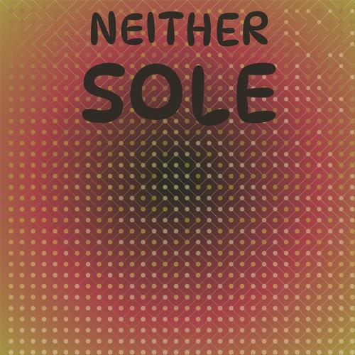 Neither Sole