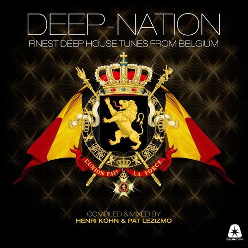 Deep Nation - Finest Deep House Tunes from Belgium (Compiled and Mixed By Henri Kohn & Pat Lezizmo)