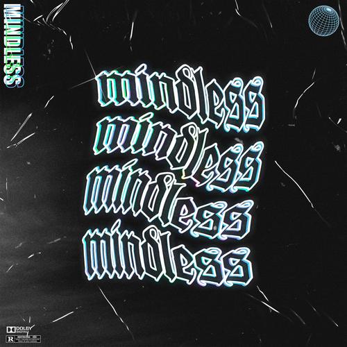 MINDLESS (Explicit)