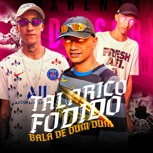 Talarico Fodido / Bala de Dum Dum (Explicit)