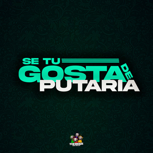 Se Tu Gosta de Putaria (Explicit)