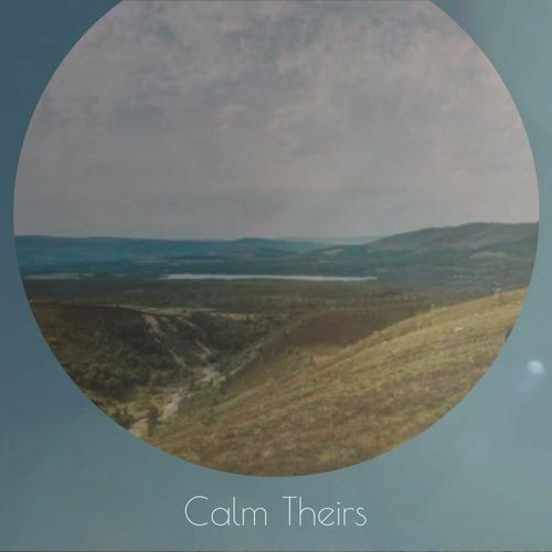Calm Theirs
