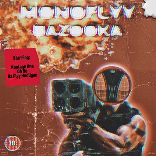 MONOFLYY - Bazooka (Explicit)