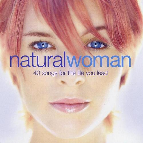 Natural Woman - 40 Songs For The Life You Lead