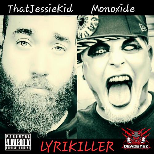 Lyrikiller (feat. Monoxide) [Explicit]