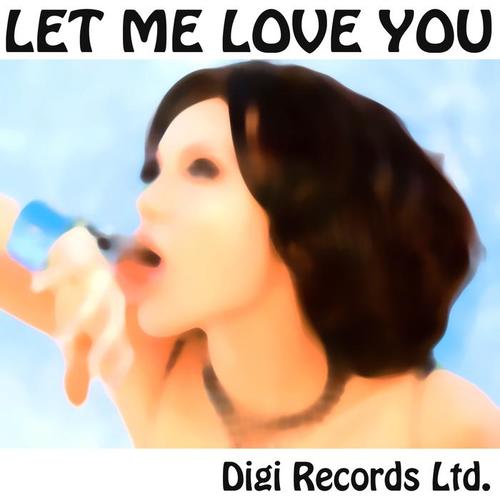 Let Me Love You (Club House Mix)