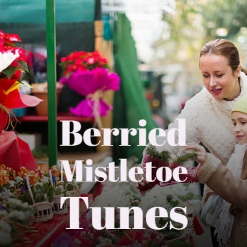 Berried Mistletoe Tunes