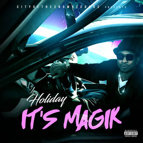 It's Magik (Explicit)