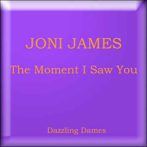 The Moment I Saw You