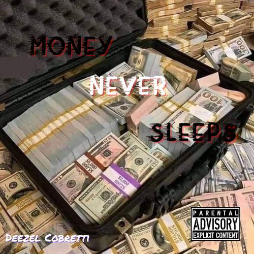 Money Never Sleeps Deluxe (Explicit)