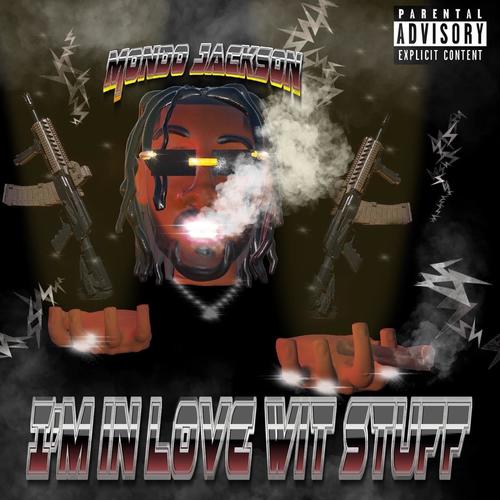 Im In Love Wit Stuff (Explicit)