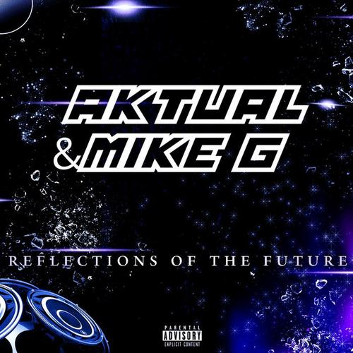 Reflections of the Future (Explicit)