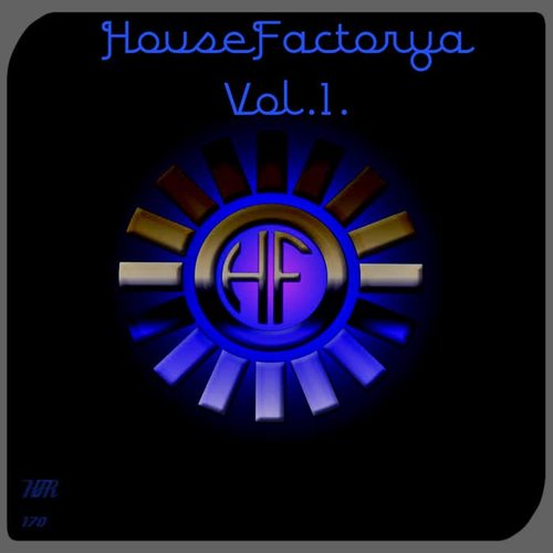 HouseFactorya Vol.1.