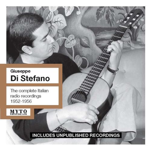 DI STEFANO, Giuseppe: Italian Radio Recordings (Complete) [1952-1956]