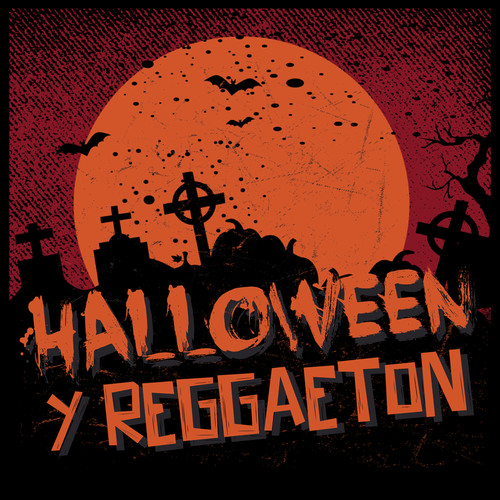 Halloween y Reggaeton (Explicit)