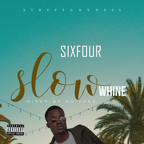 Slow Whine (Explicit)