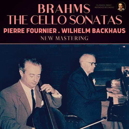 Brahms: The Cello Sonatas by Pierre Fournier