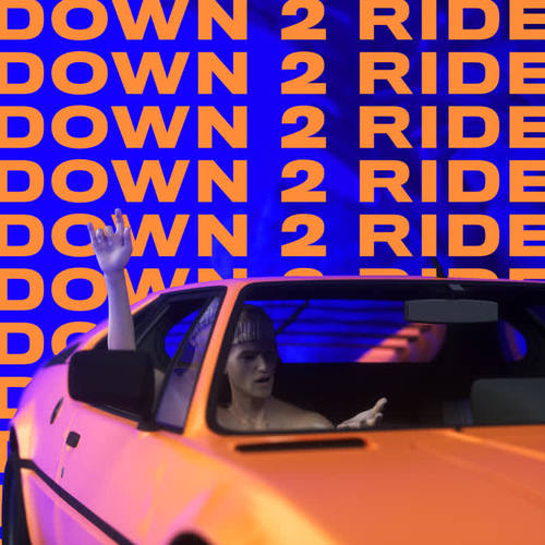 Down 2 Ride