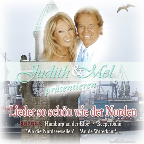 Judith & Mel präsentieren Lieder so schön wie der Norden 2