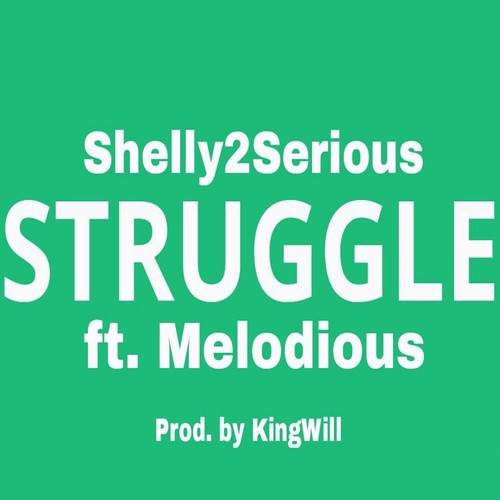 Struggle (feat. Melodious) [Explicit]