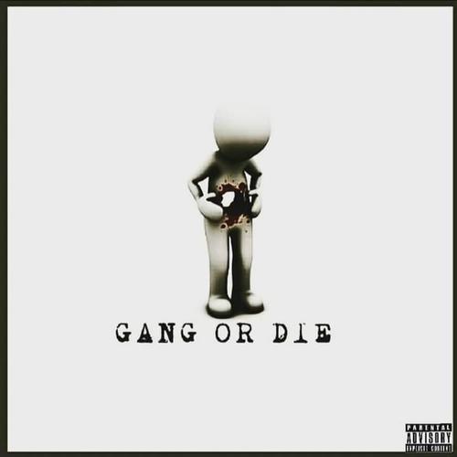 Gang Or Die (Deluxe) [Explicit]