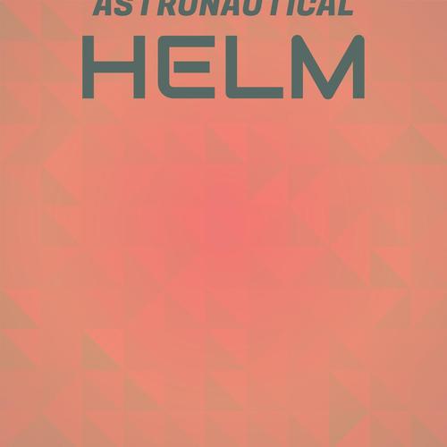 Astronautical Helm