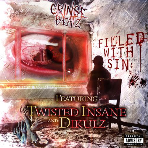 Filled with Sin (feat. Twisted Insane & Dikulz) [Explicit]