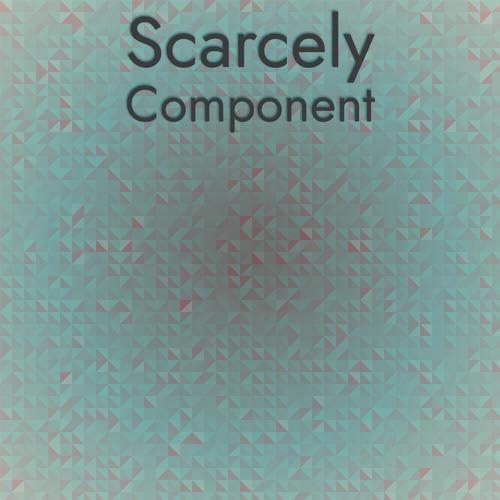 Scarcely Component