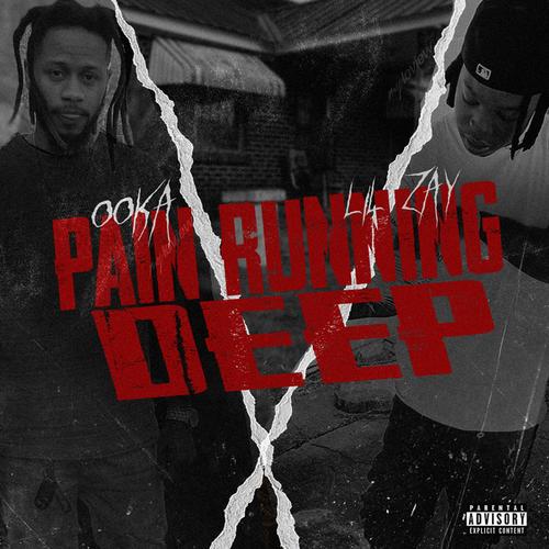 Pain Running Deep (Explicit)