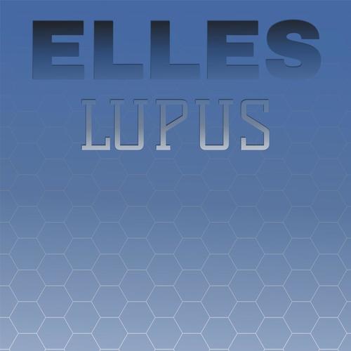 Elles Lupus