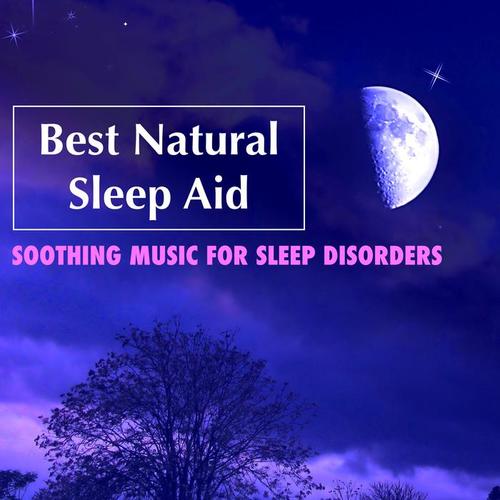 Best Natural Sleep Aid – Soothing Music for Sleep Disorders, Meditation Yoga Music for Mindfulness