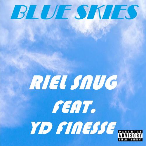 Blue Skies (feat. YD Finesse) [Explicit]