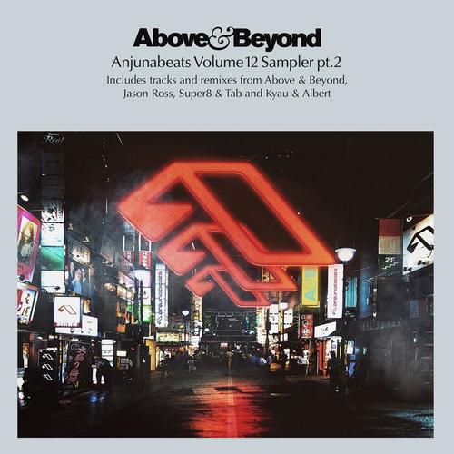 Anjunabeats, Vol. 12 Sampler, Pt. 2